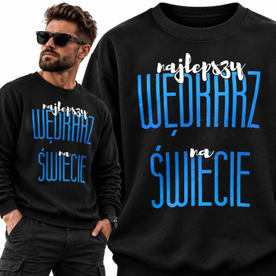 BLUZA  DLA WĘDKARZA NAJLEPSZY WĘDKARZ